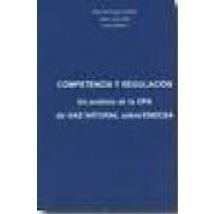 Competencia Y Regulacion: Un Analisis De La Opa De Gas Natural So Bre
