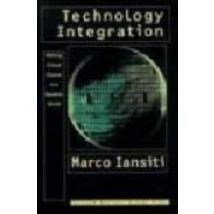 Technology Integration: Making Critical Choices In A Dynamic Worl D