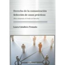 Derecho De La Comunicación. Selección De Casos Prácticos. Obra Adaptad