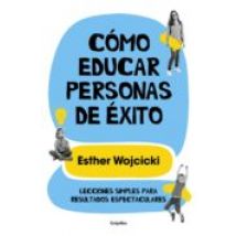 Cómo Educar Personas De Éxito (ebook)