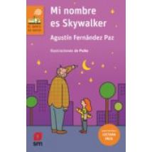 Mi Nombre Es Skywalker (lectura Facil)