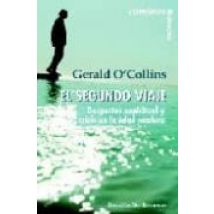 El Segundo Viaje: Despertar Espiritual Y Crisis En La Edad Madura
