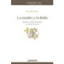 Lo Escrito Y Lo Leido: Ensayos Sobre Literatura Y Critica Literar Ia