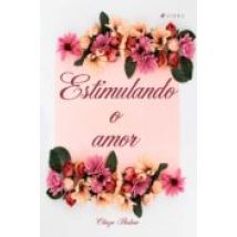 Estimulando O Amor (ebook)