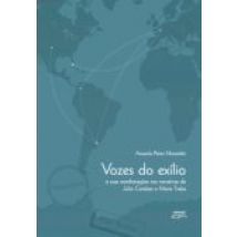 Vozes Do Exílio E Suas Manifestações Nas Narrativas De Julio Cortázar