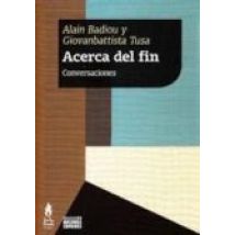 Acerca Del Fin: Conversaciones