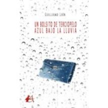 Un Bolsito De Terciopelo Azul Bajo La Lluvia (ebook)