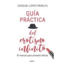 Guía Práctica Del Erotismo Infinito (ebook)