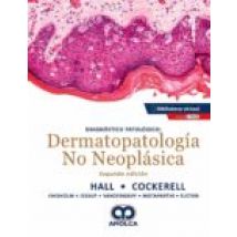 Diagnóstico Patológico. Dermatopatología No Neoplásica + E-book
