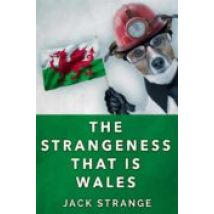 The Strangeness That Is Wales (ebook)