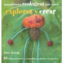 Explorar Y Crear (manualidades Ecologicas Para Niños)