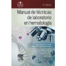 Manual De Tecnicas De Laboratorio En Hematologia 4ª Ed.