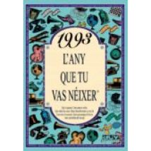 1993: L Any Que Tu Vas Neixer