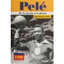 Pele: De La Favela A La Gloria