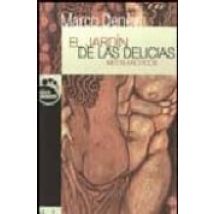 El Jardin De Las Delicias: Mitos Eroticos