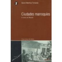 Ciudades Marroquies: A Traves Del Mogreb