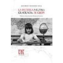 La Escuela Neutra Graduada De Gijon
