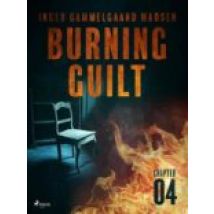 Burning Guilt - Chapter 4 (ebook)