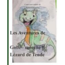 Gobe Mouche Lezard De Tende (ebook)