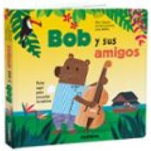 Bob Y Sus Amigos