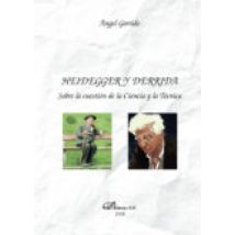 Heidegger Y Derrida. Sobre La Cuestión De La Ciencia Y La Técnica. (eb