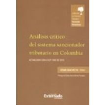 Análisis Crítico Del Sistema Sancionador Tributario En Colombia. Actua