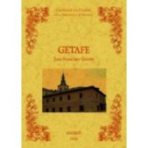 Getafe. Biblioteca De La Provincia De Madrid: Cronica De Sus Pueb Los