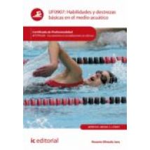 (i.b.d.) Afdp0109 Habilidades Y Destrezas Básicas En El Medio Acuatico