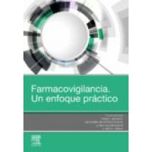 Farmacovigilancia. Un Enfoque Práctico