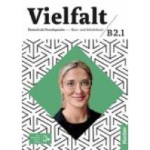 Vielfalt : Kurs- Und Arbeitsbuch B2.1 Lektion 1-12 Plus Interaktive Ve