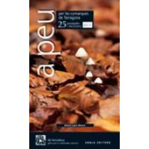 A Peu Per Les Comarques De Tarragona: 25 Passejades I Excursions Vol.i