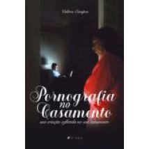 Pornografia No Casamento (ebook)