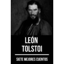 7 Mejores Cuentos De León Tolstoi (ebook)