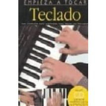 Teclado: Una Completa Guia Ilustrada Para Tocar Los Teclados (emp Ieza