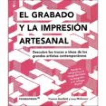 El Grabado Y La Impresion Artesanal