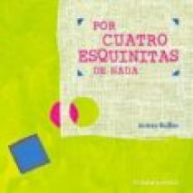 Por Cuatro Esquinitas De Nada (6ª Ed)