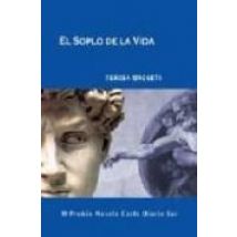 El Soplo De La Vida (iii Premio Novela Corta Diario Sur)