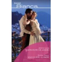 Pasión En Río De Janeiro - Sólo Quiero Tu Amor (ebook)