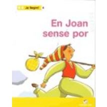 En Joan Sense Por(ja Llegim) Catala