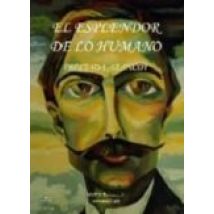 El Esplendor De Lo Humano (2ª Ed.)