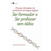 Processo Formativo De Professores De Língua Inglesa (ebook)