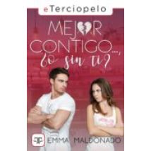 Mejor Contigo... ¿o Sin Ti? (ebook)