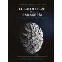 El Gran Libro De La Panaderia: Panes - Bolleria - Tradiciones