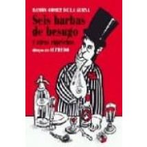 Seis Barbas De Besugo Y Otros Caprichos