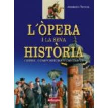 L Opera I La Seva Historia