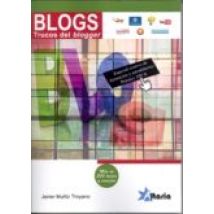 Blogs Trucos Del Bloggers: Mas De 300 Trucos Y Consejos