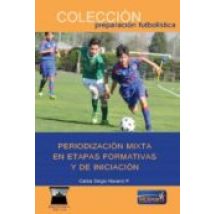Periodizacion Mixta En Etapas Formativas Y De Iniciacion