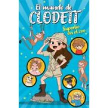 Superlio En El Zoo (el Mundo De Clodett 3)