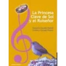 La Princesa Clave De Sol Y El Ruiseñor