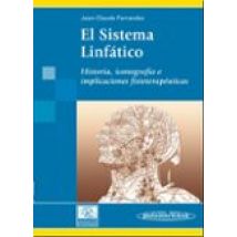 El Sistema Linfatico: Historia Iconografia E Implicaciones Fisio Terap